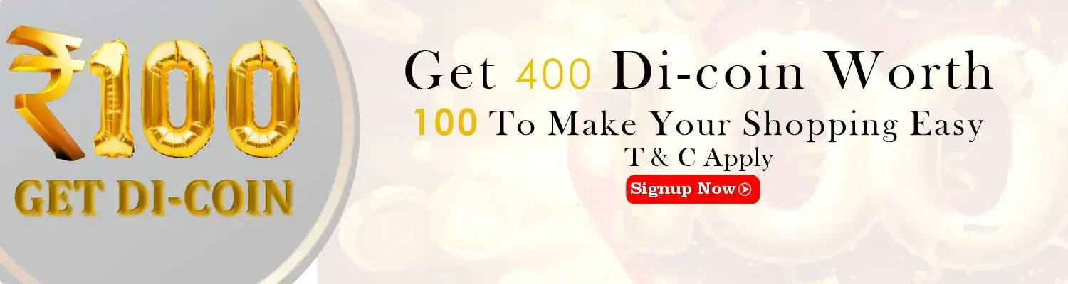 Get 400 DI Coins worth Rs100 on Signup